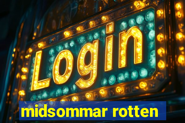 midsommar rotten